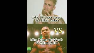 Mike Tyson Net Worth vs Jake Paul Networthjakepaul miketyson [upl. by Mojgan]