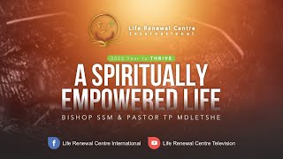 A SPIRITUALLY EMPOWERED LIFE  Sunday Celebration  Bishop SSM Mdletshe [upl. by Delanie]