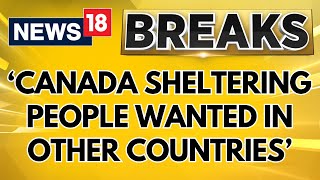 Top Government Sources Reveal That Canada Is Sheltering People Wanted In Other Countries  News18 [upl. by Aneehs]