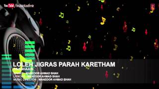 Official  Loleh Jigras Parah Full HD Song  TSeries Kashmiri Music  Manzoor Ahmad Shah [upl. by Lucier]