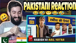 TSPs Rabish ki Report  Pakistani Reaction  Rabish ki Rail Yatra  Indian Comedy  Saadi Reacts [upl. by Assiralc]