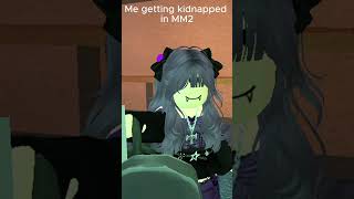 me getting kidnapped in mm2 by my friend 😭 roblox mm2 [upl. by Paz273]