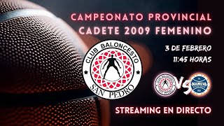 Cadete 2009 femenino CB San Pedro VS CD Manilva Basket [upl. by Jilli]