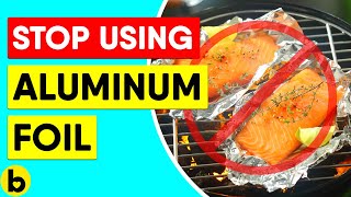 Why Scientists Warn That Using Aluminium Foil Can Be Dangerous [upl. by Akelahs544]