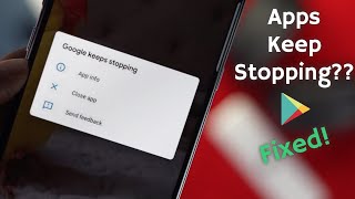 Fixed All Apps Keeps Stopping Error in Android Phone Google apps crashing Android [upl. by Atsejam]