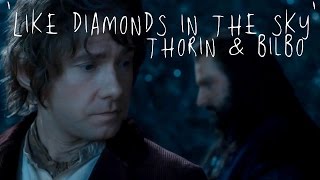 Thorin amp Bilbo  Diamonds [upl. by Jepson]