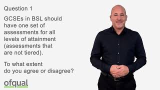 GCSEs in British Sign Language Analysis of responses to Ofqual’s approach to tiering [upl. by Veradi]