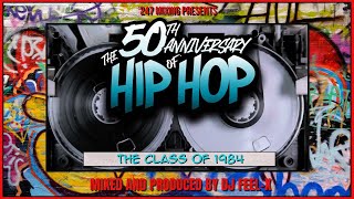 DJ FEEL X  The Class Of 1984 💯Classic Old School Hip Hop DJ Mix 🎧 [upl. by Karolina]