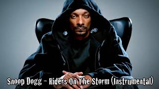 Snoop Dogg  Riders On The Storm Instrumental by 2MEY [upl. by Lucilia]