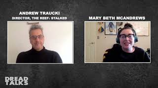 The Reef Stalked Director Andrew Traucki  Dread Talks [upl. by Sello712]