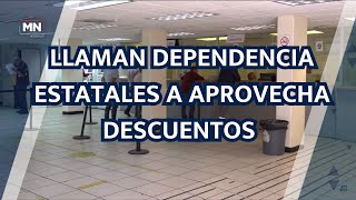 LLAMAN DEPENDENCIA ESTATALES A APROVECHA DESCUENTOS POR BUEN FIN [upl. by Mallon266]