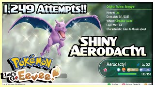 SHINY AERODACTYL IN 1249 ATTEMPTS Pokemon Lets Go Eevee [upl. by Dielle38]