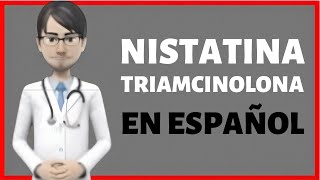 Nistatina Triamcinolona PARA QUE SIRVE Nystatin Triamcinolone EN ESPAÑOL [upl. by Adnalay539]