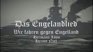 Das Engelandlied Hellsing verWe sail against EnglandWW1 sailing song War Thunder MV [upl. by Belford]