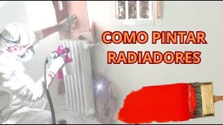 COMO PINTAR RADIADORES SIN DESMONTAR [upl. by Sucramel]