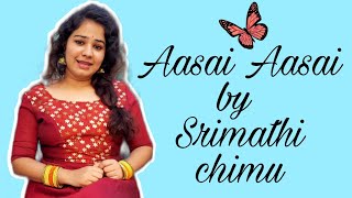 Aasai Aasai  cover by Srimathi chimu  Dhool [upl. by Eibreh]