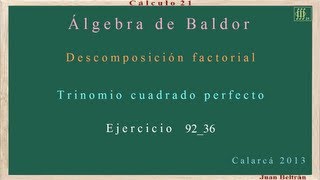 Descomposición factorial Trinomio cuadrado perfecto Baldor 9236 [upl. by Halladba]