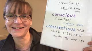 How to Pronounce Conscience Conscious Conscientious Consciousness and Conscientiousness [upl. by Hillier]