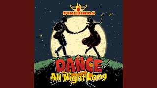 Dance All Night Long [upl. by Yelyr]