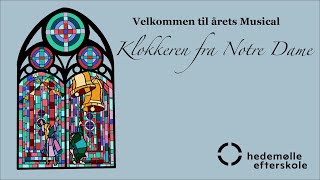 Hedemølle Efterskole  Musical 2022  Klokkeren fra notre dame  Lørdag [upl. by Wanids]