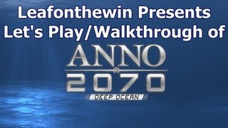 Anno 2070 Lets PlayWalkthrough  Continuous Game  Part 2 [upl. by Aciretehs]