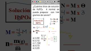 ¿Cuántos litros de solución de H3PO4 4 normal con 144g de soluto química ciencia quimica parati [upl. by Airahcaz]