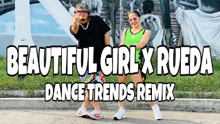 BEAUTIFUL GIRL x RUEDA MASHUP l Dance Trends l Dj Redem Remix l Moombhaton l Dance workout [upl. by Euqor749]