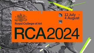 RCA2024 12 July – 4 August 2024  Royal College of Art [upl. by Lesslie]