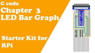 C Code  Chapter 3 LED Bar Graph  Raspberry Pi Starter Kit [upl. by Tam]