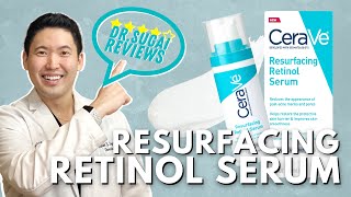 Dr Sugai Reviews CeraVe Resurfacing Retinol Serum [upl. by Blanca]