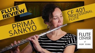 Prima Sankyo CF 401 Professional Flute  FCNY SPONSORED REVIEW [upl. by Echikson203]