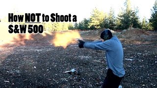 How NOT to Shoot a SampW 500 [upl. by Irat]