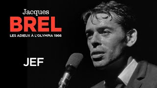 Jacques Brel  Jef Live officiel Les Adieux à l’Olympia 1966 [upl. by Hakilam]