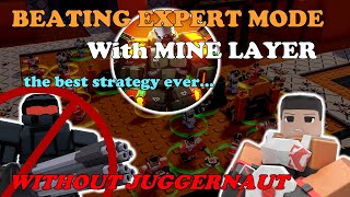 Using The MINE LAYER STRATEGY To Beat EXPERT MODE WITHOUT JUGGERNAUT  Tower Defense X [upl. by Idnis]