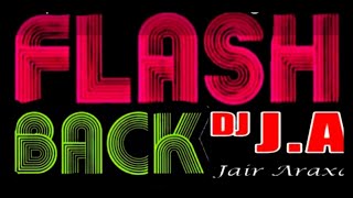 FLASH BACK DJ JAIR ARAXÁ [upl. by Vaden]