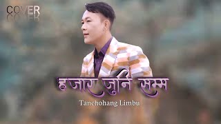 Hajar Juni Samma By Tanchohang Limbu [upl. by Yrreg469]