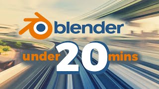 Learn Blender 3D in 20 Minutes Blender Tutorial for Absolute Beginners 2023 [upl. by Tamar]