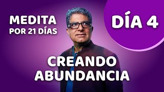 🧘‍♂️ Día 4  Meditación Guiada  CREANDO ABUNDANCIA con Deepak Chopra [upl. by Wanonah]