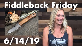 Fiddleback Forge Handmade Knives  Fiddleback Friday 61419 [upl. by Smiga]