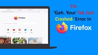 How to Fix ‘Gah Your Tab Just Crashed’ Error in Firefox [upl. by Strang]