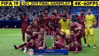 Liverpool vs Tottenham  UEFA Champions League 2019 Final Gameplay  FIFA 19  4K60FPS [upl. by Aztinad]