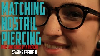 Matching Nostril Piercings Pros amp Cons by a Piercer S02 EP81 [upl. by Anawqahs]