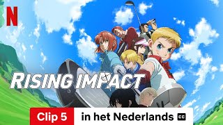 Rising Impact Seizoen 2 Clip 5 ondertiteld  Trailer in het Nederlands  Netflix [upl. by Adnilema468]