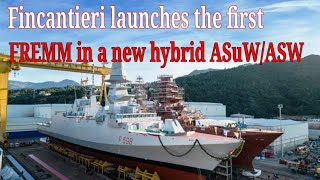 Fincantieri launches the first FREMM in a new hybrid ASuWASW configuration for Italian Navy [upl. by King940]