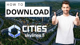 How to Download Cities Skylines 2 on PC 2024 [upl. by Kress370]