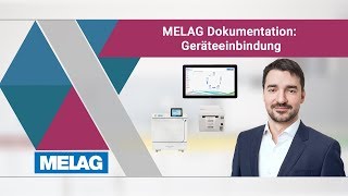 MELAG Dokumentation  Geräteeinbindung [upl. by Susejedairam392]