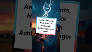 Amish Mutants Next Step for Humans In Achieving Longer Lives [upl. by Reham]