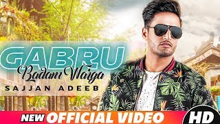 Gabru Badam Warga Full Video  Sajjan Adeeb  Latest Punjabi Song 2018  Speed Records [upl. by Notlimah]