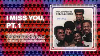 Harold Melvin amp The Blue Notes  I Miss You Pt1 [upl. by Yrffej]