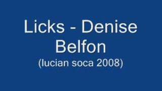 Licks  Denise Belfon Lucian Soca 2008 [upl. by Aihsilef]